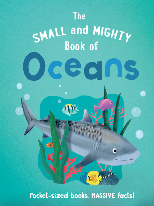 Title details for The Small and Mighty Book of Oceans by Tracey Turner - Available